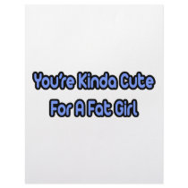 You're Kinda Cute For a Fat Girl letterhead