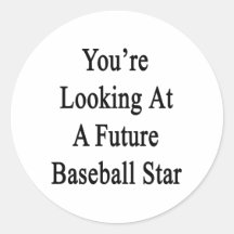 You're Looking At A Future Baseball Star Sticker