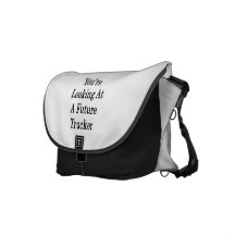 You're Looking At A Future Trucker Courier Bag