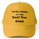 You're looking at the Best Dad Ever! hats by petrox3 You're looking at the Best Dad Ever! hats