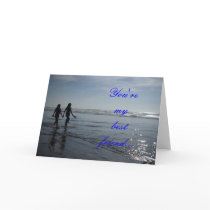 You're my best friend... cards by tompurse You're my best friend... cards