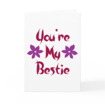 You're My Bestie Card