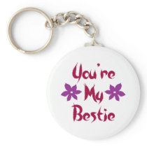 You're My Bestie Key Chains