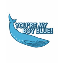 You're My Boy Blue! movie+gifts t-shirts