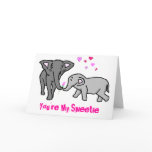 You're My Sweetie Greeting Card