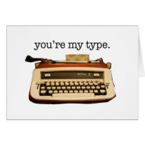 "you're my type." cards