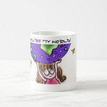 You're My World Cute Mug mugs