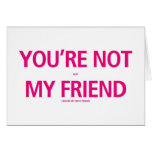 You're not just my friend... Valentines Day Card cards