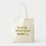 You're Not the Boss of Me Funny Design for Dad Canvas Bags