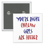 You're Right Chilean Girls Are Hotter Button