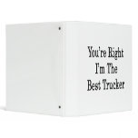 You're Right I'm The Best Trucker Vinyl Binders