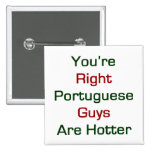 You're Right Portuguese Guys Are Hotter Pin