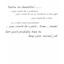 You're so beautiful t-shirts by birdmans You're so beautiful t-shirts