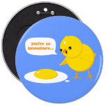You're so immature... buttons