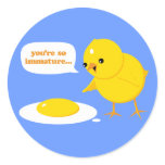 You're so immature... sticker
