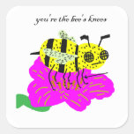 You're the Bees Knees Square Stickers