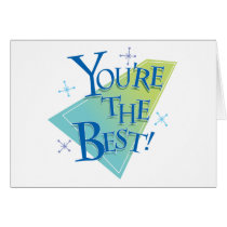 You're The Best! cards by alternateworlds You're The Best! cards