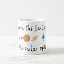 You're the Best Mom in the Solar System mugs