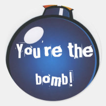 "You're the bomb!" Stickers