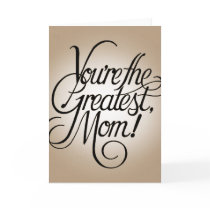 You're the greatest mum cards by mumgear You're the greatest mum cards