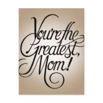 You're the greatest mom postcards