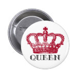 You're the Queen Pinback Button