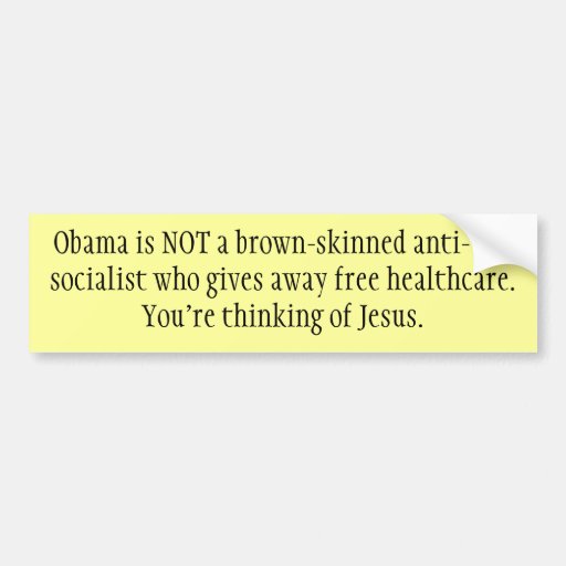You're thinking of Jesus Bumper Sticker