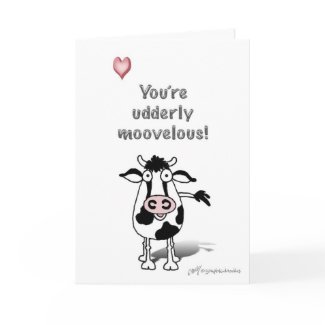 You're udderly moovelous! card