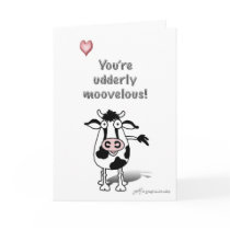 You're udderly moovelous! greeting cards