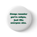 You're Unique buttons