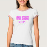 You're worthy t-shirts