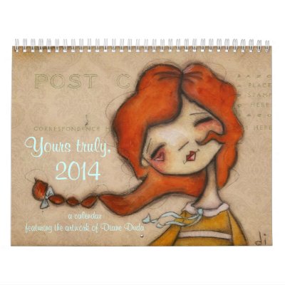 Yours Truly, 2014 Diane Duda Calendar