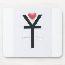 Yours Truly Mouse Pad