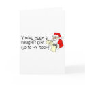 Youve Been A Naughty Girl Go To My Room cards by TeeZazzle Youve Been A Naughty Girl Go To My Room cards