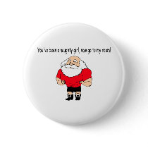 You've Been A Naughty Girl Now Go To My Room buttons
