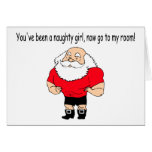 Youve Been A Naughty Girl Now Go To My Room cards