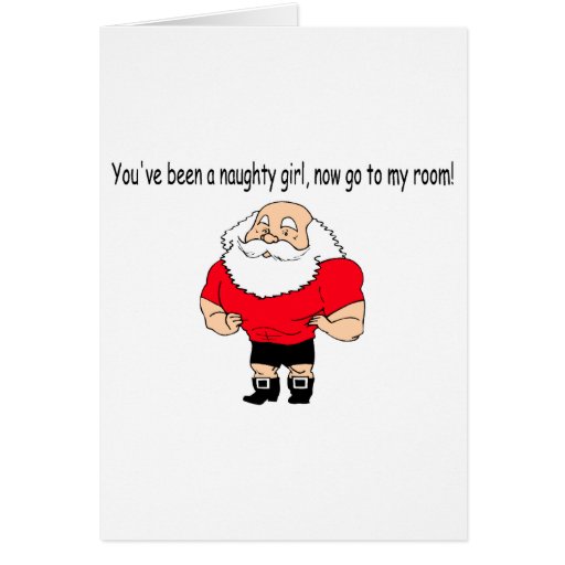 Youve Been A Naughty Girl Now Go To My Room Card Zazzle 5648