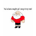 Youve Been A Naughty Girl Now Go To My Room t-shirts by CelebrationZazzle Youve Been A Naughty Girl Now Go To My Room t-shirts