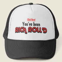 You've Been Rick Roll'd Trucker Hat hats