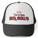 You've Been Rick Roll'd Trucker Hat
