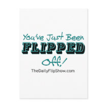 You've Just Been Flipped Off! postcards by TheDailyFlipShow You've Just Been Flipped Off! postcards
