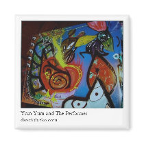 Yum Yum and The Performer magnets by DaveitDarko Yum Yum and The Performer magnets