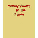 Yummy Yummy in the Tummy t-shirts