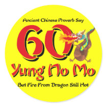 Yung No Mo 60th Birthday Round Sticker