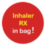 z4 - INHALER in Bag. Round Stickers z4 - INHALER in Bag. Round Stickers