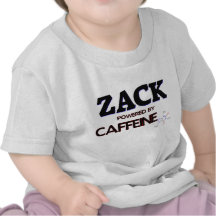 Zack powered by caffeine tee shirts