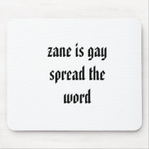 zane is gay spread the word mousepads by emopunk28 zane is gay spread the word mousepads