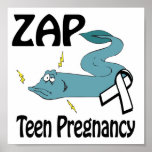 ZAP Teen Pregnancy posters