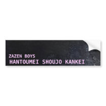 Zazen Boys: Hantoumei Shoujo Kankei bumper stickers