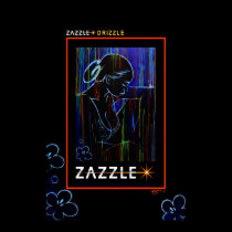 ZAZZLE * DRIZZLE posters